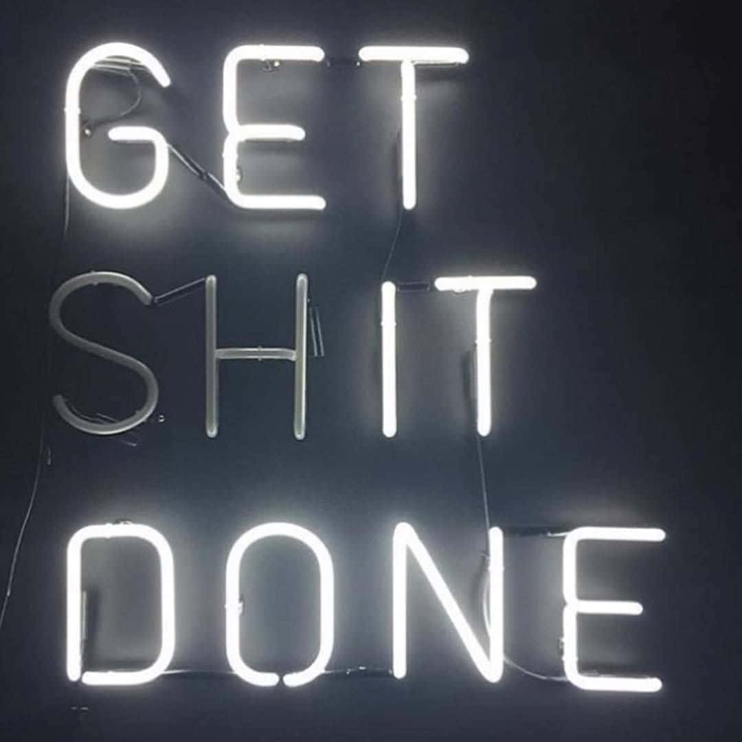 Get Shit Done Neon Sign Wallpaper