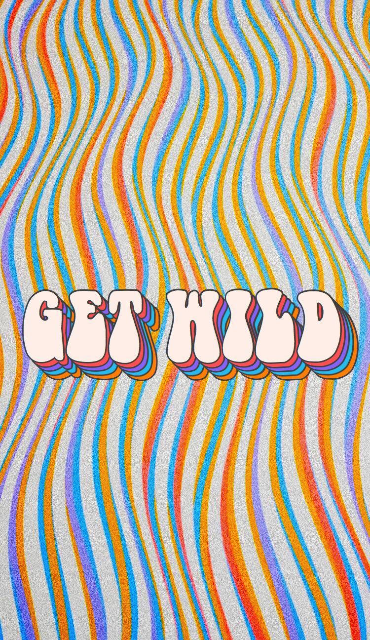 Get Wild 70s Retro Aesthetic Wallpaper