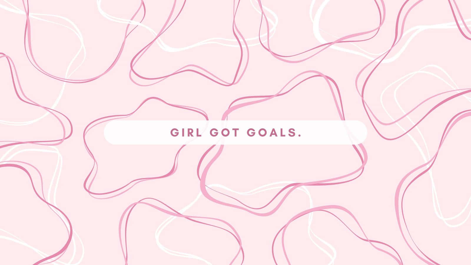 Girl Got Goals Inspirational Quote Wallpaper