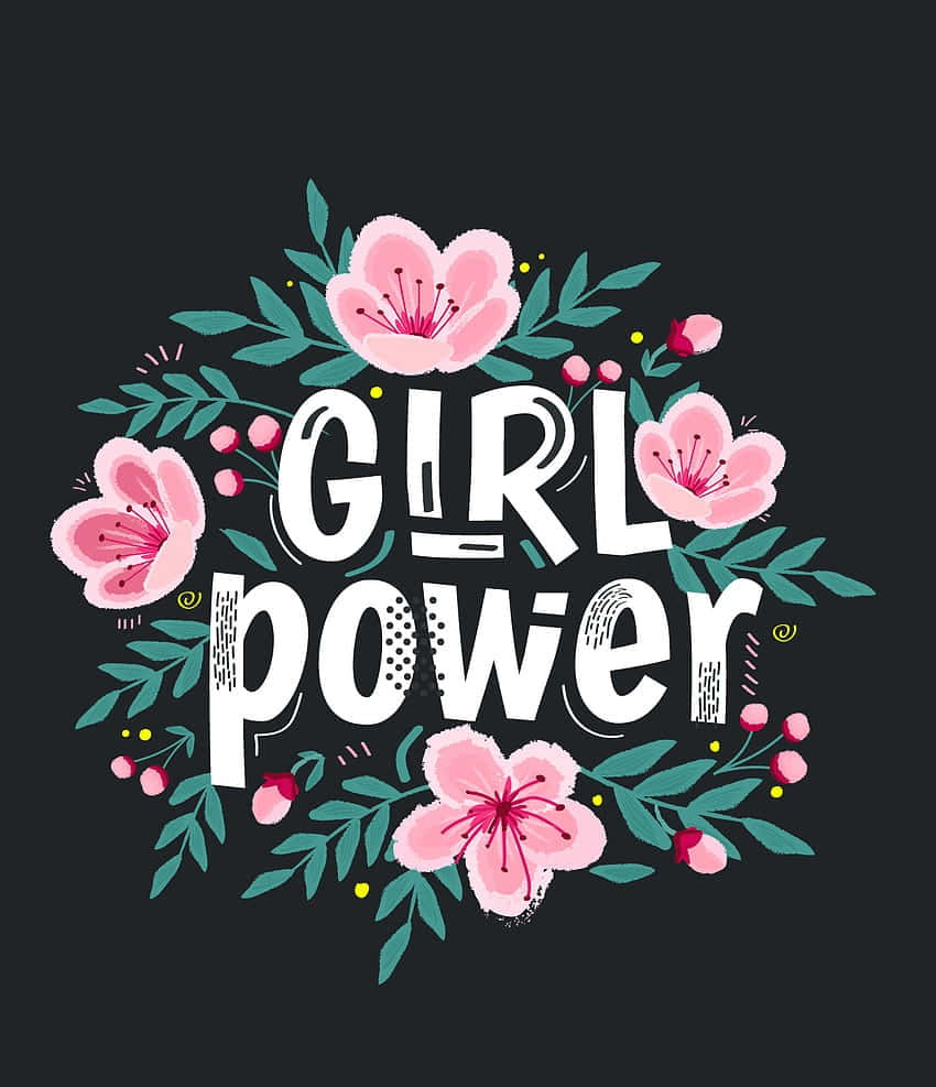 Girl Power Floral Design Wallpaper