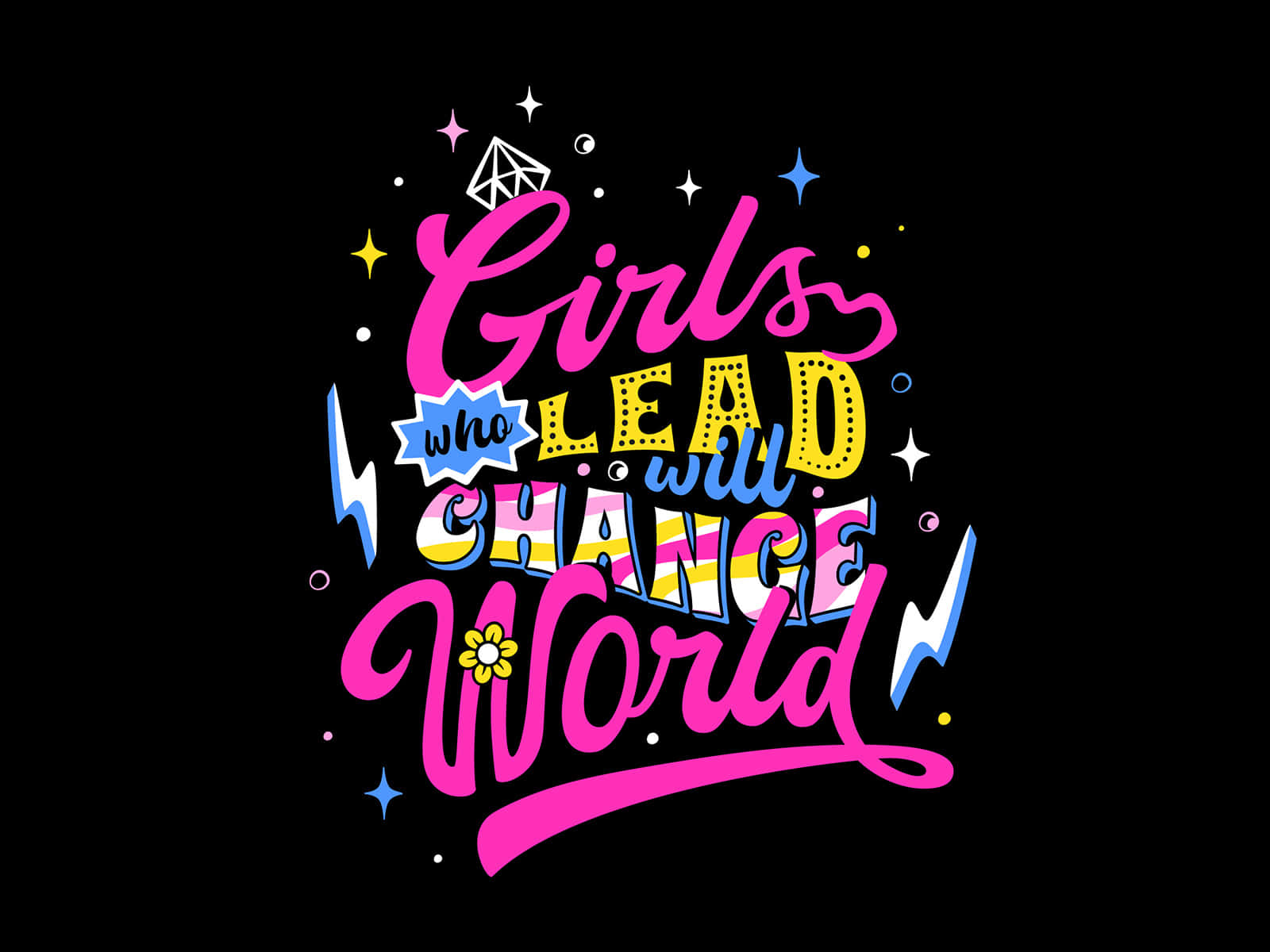 Girls Lead Change World Graphics Wallpaper