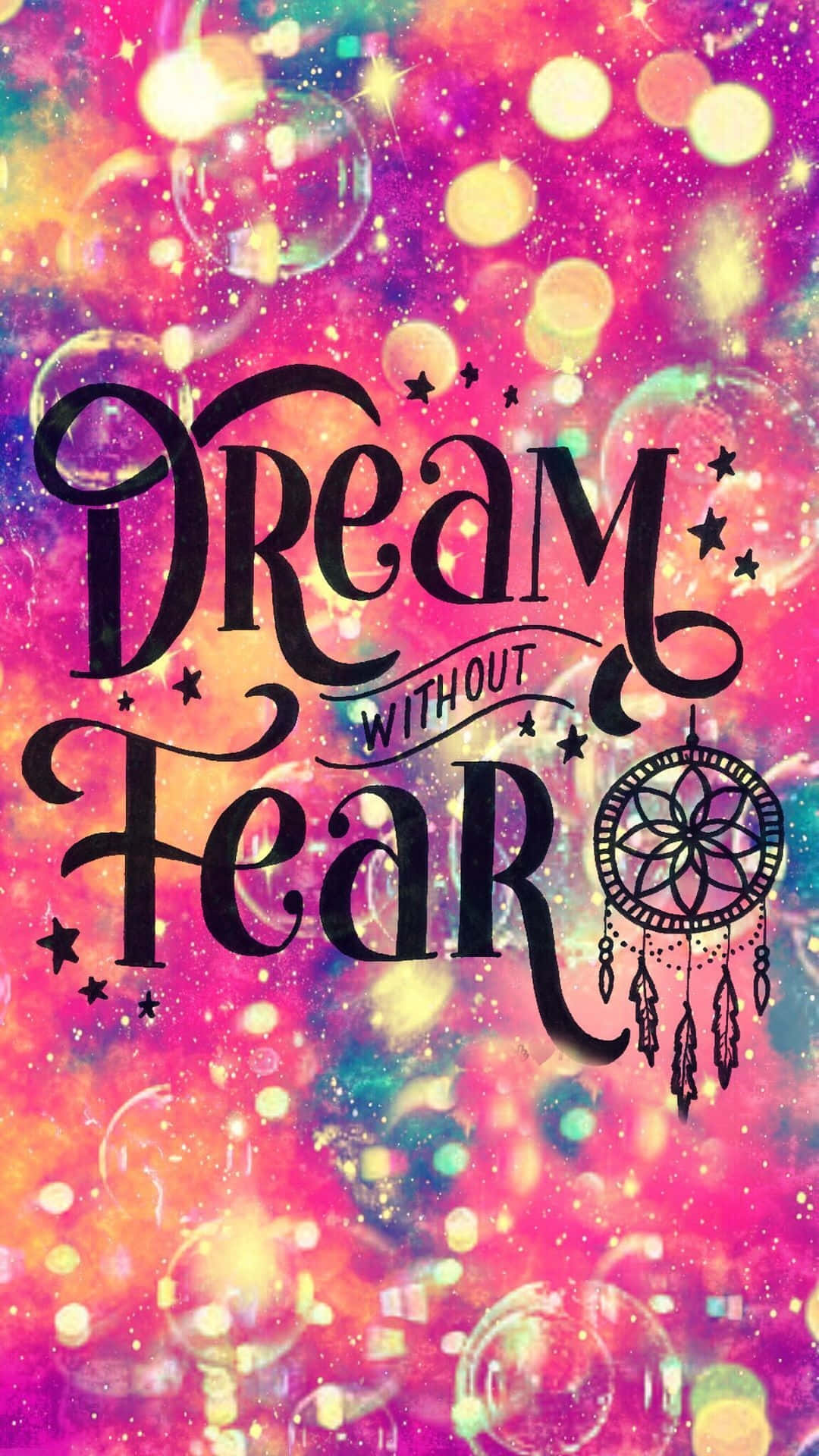 Dream Without Fear Girly Cute Picture