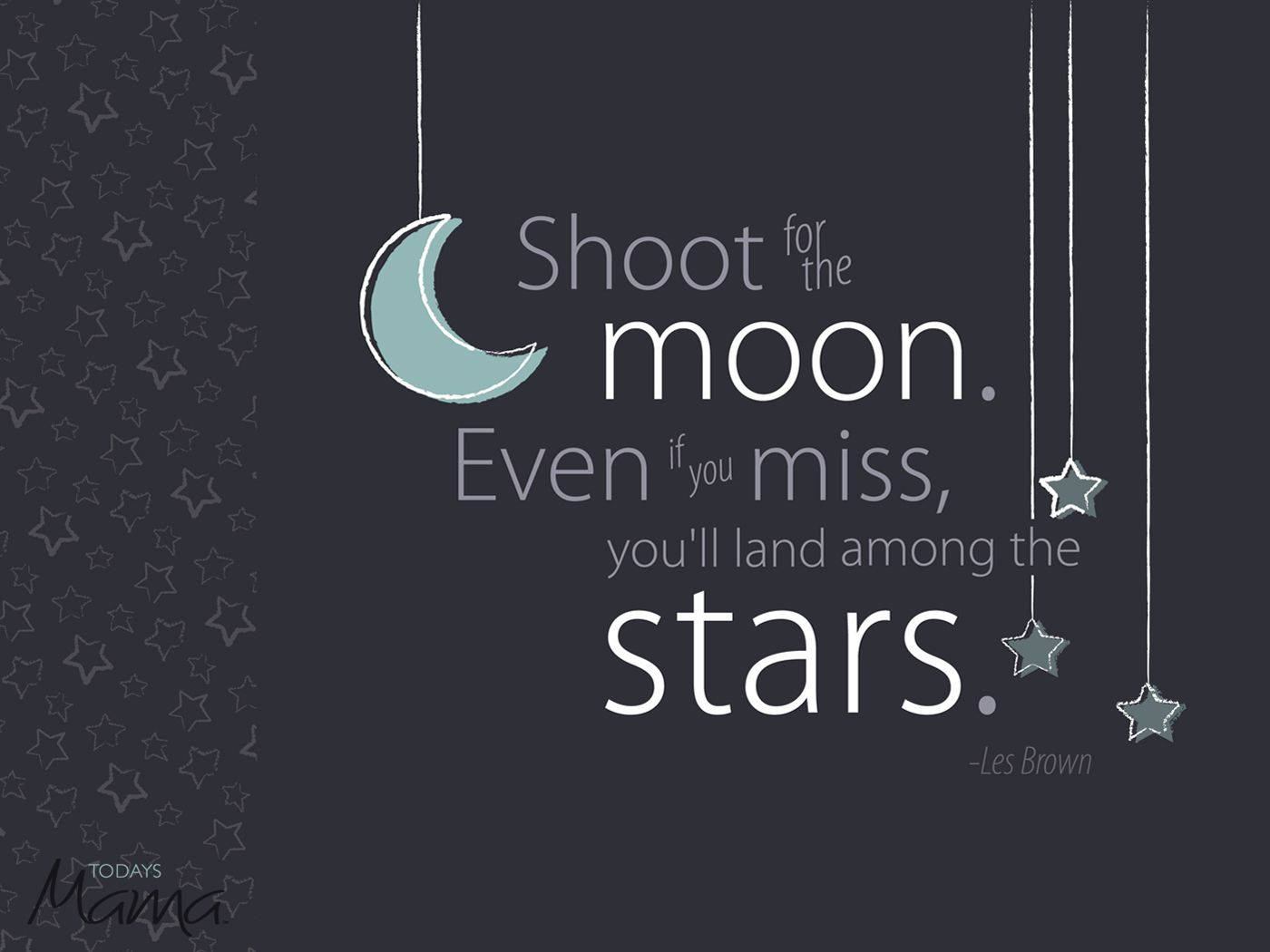 Girly Motivational Shoot For The Moon Wallpaper