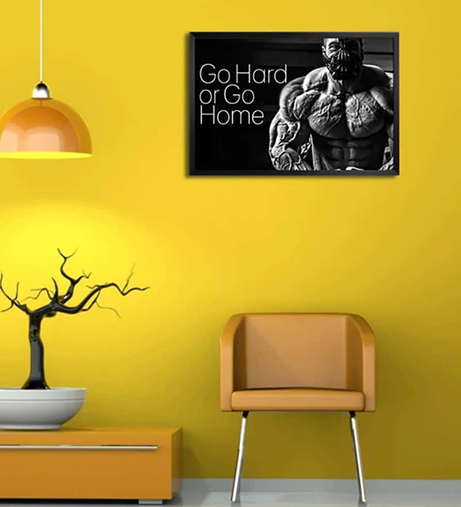 Go Hard Or Go Home In Yellow Wallpaper