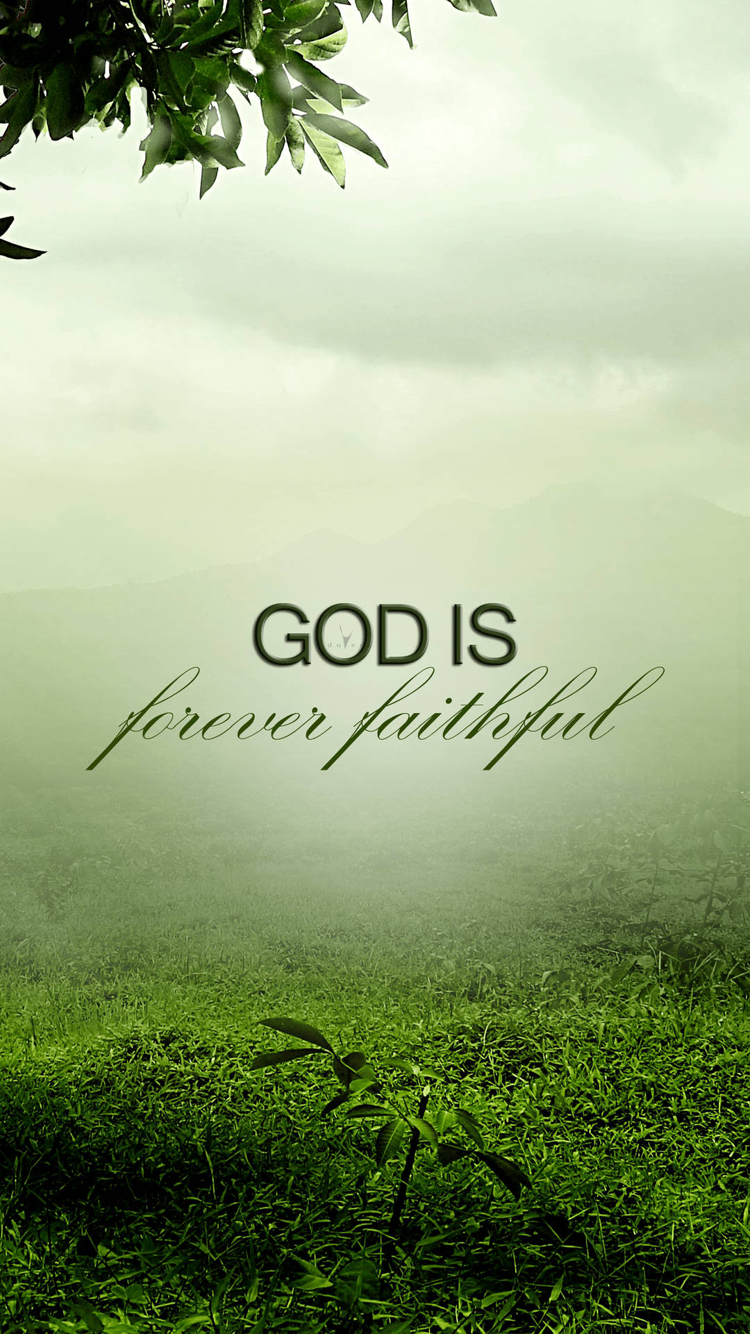 God Is Forever Faithful Christian Iphone Wallpaper