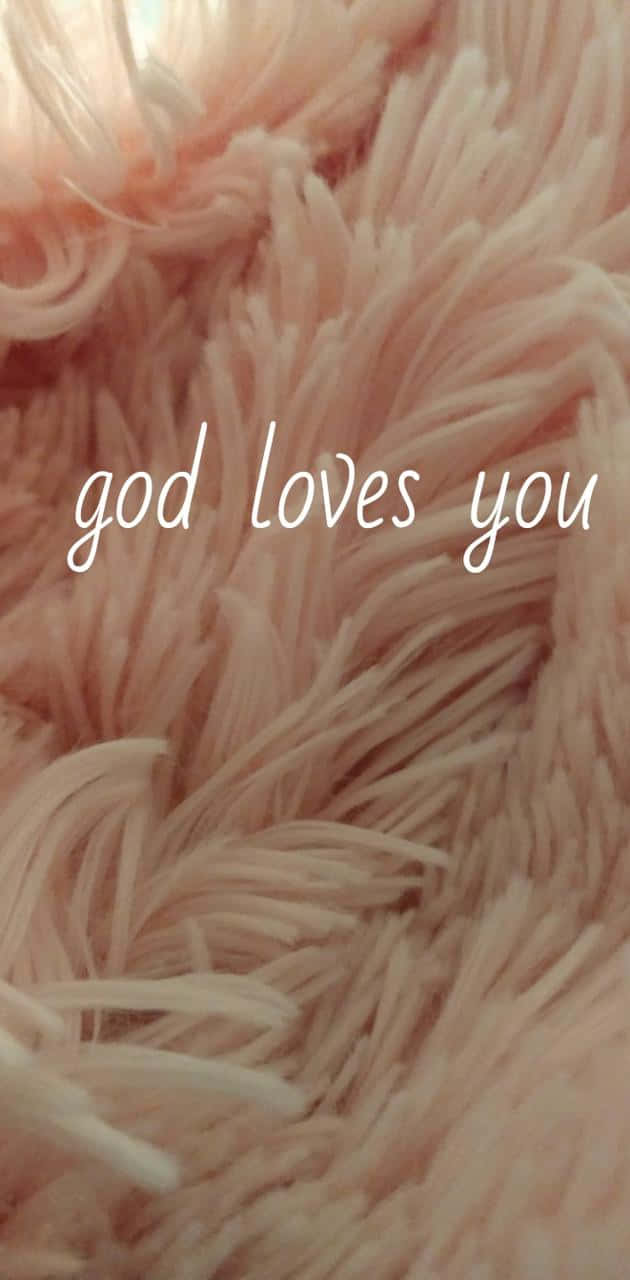 Know God Loves You! Wallpaper