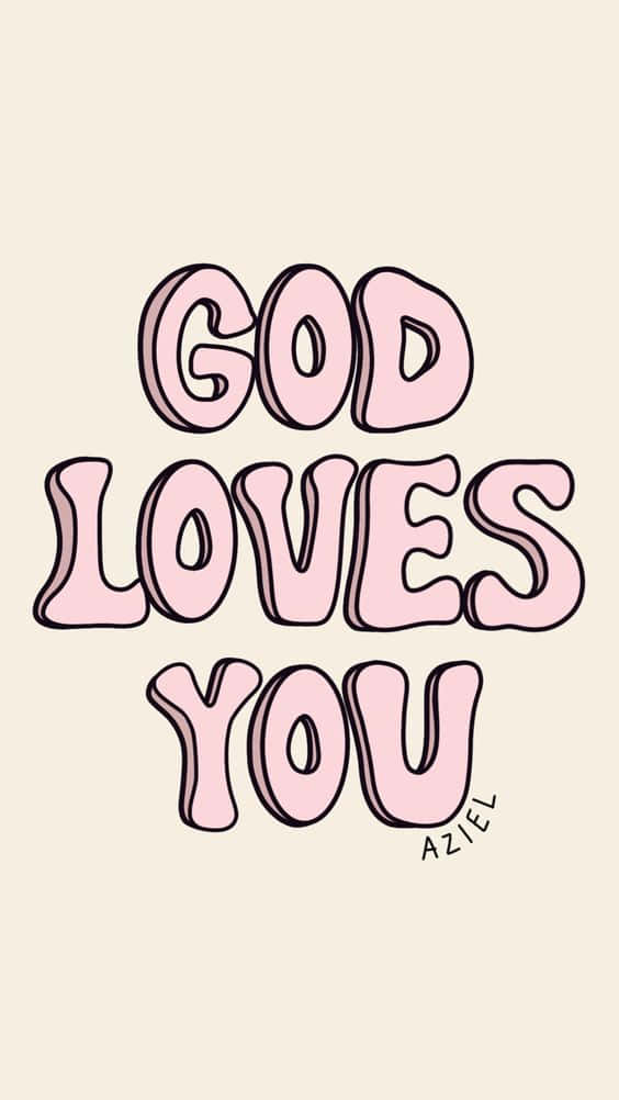 Remember, God Loves You! Wallpaper