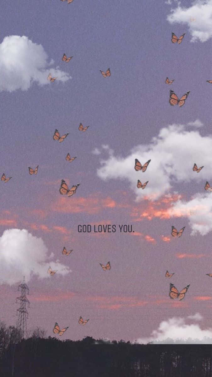 God Loves You Butterfly Sky Wallpaper