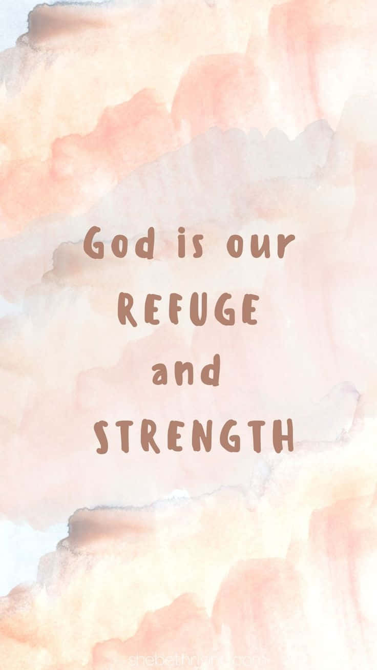 God Refuge Strength Inspirational Quote Wallpaper