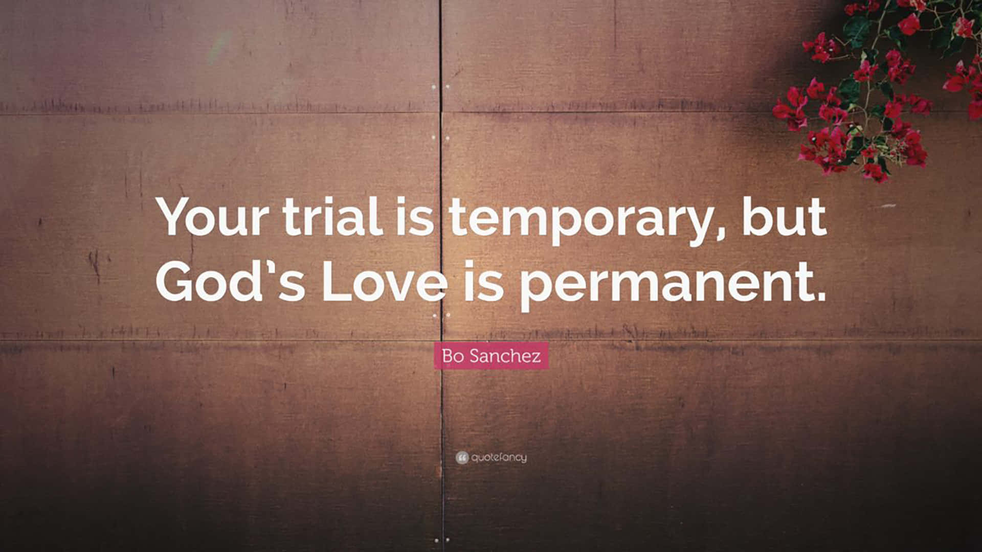 God's Love Is Permanent Quote Wallpaper