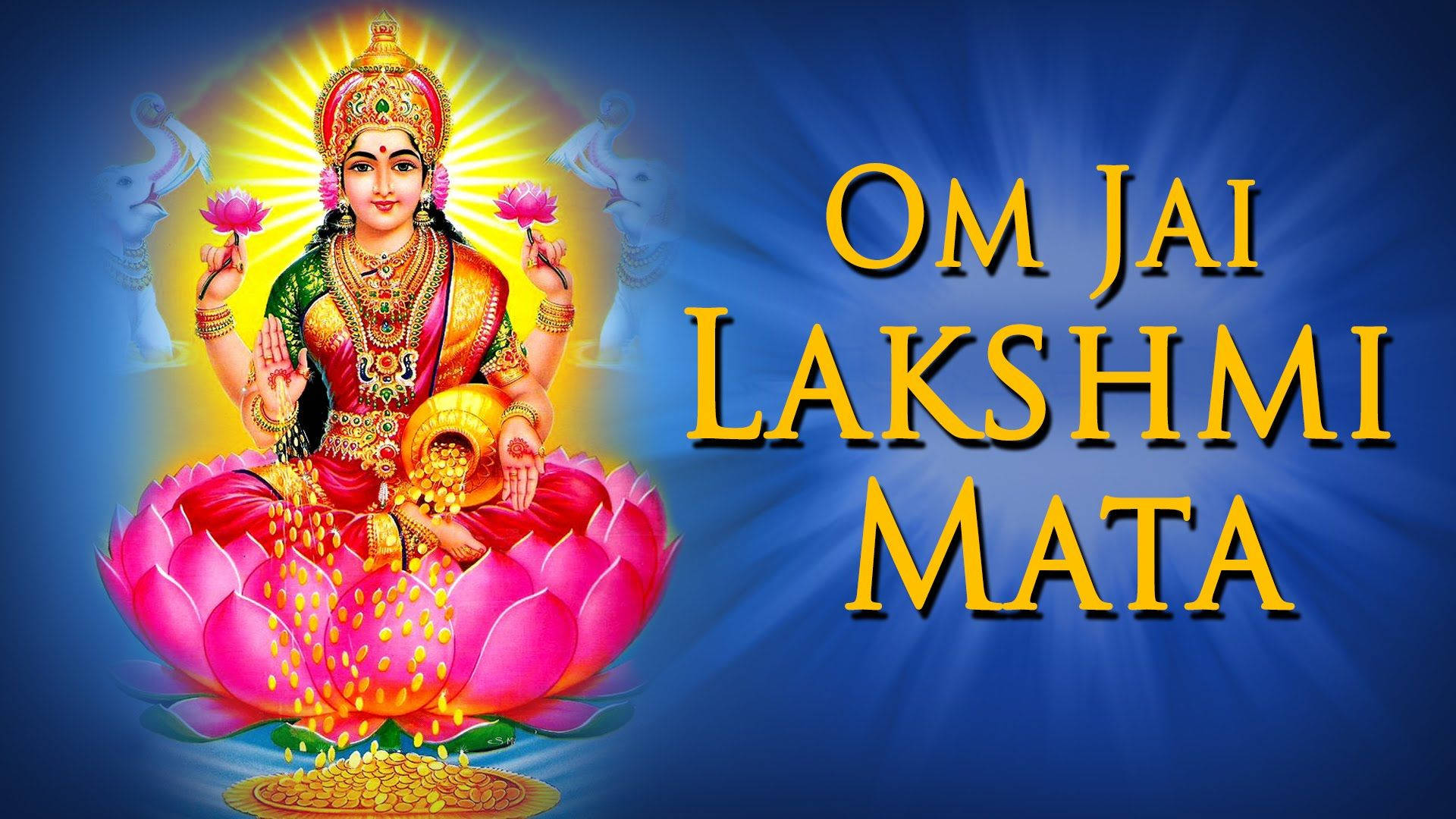 Goddess Lakshmi Om Jai Lakshmi Mata Hd