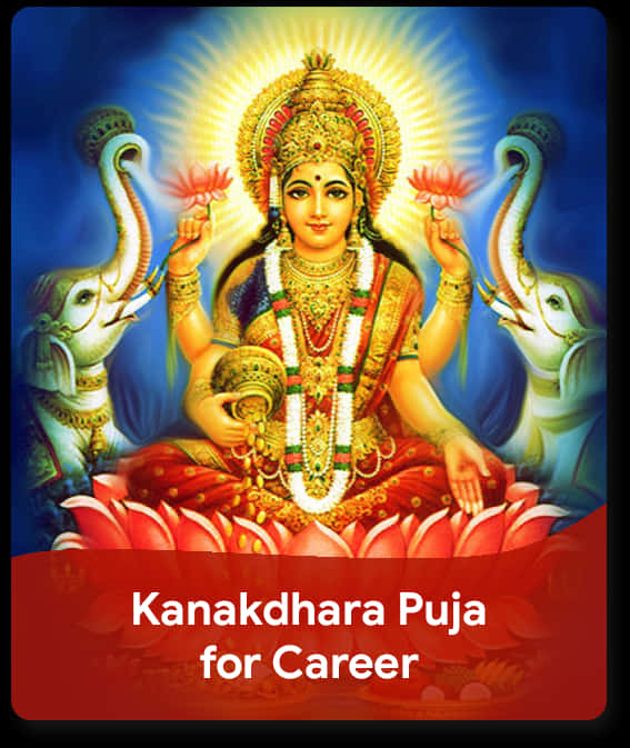 Goddess_ Lakshmi_ Kanakdhara_ Puja_ Career_ Prosperity PNG