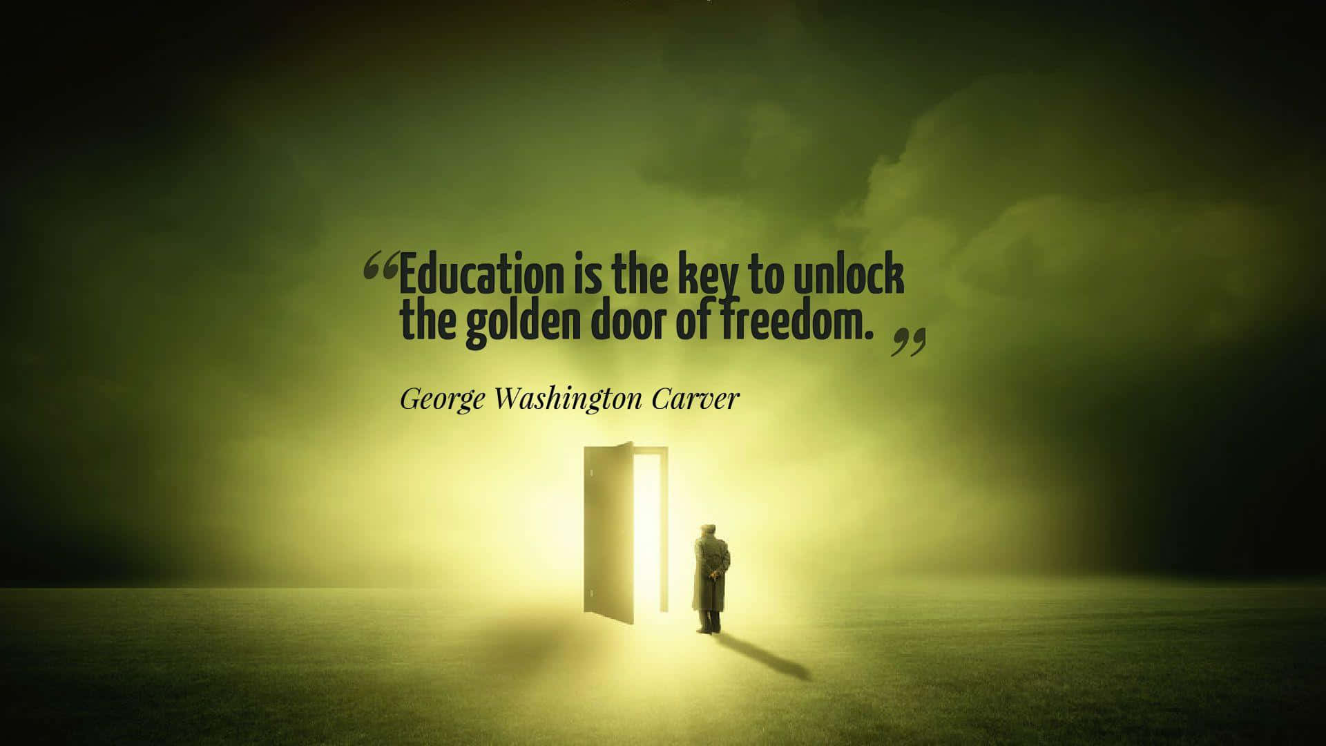 Golden Door Of Freedom_ Education Quote Wallpaper