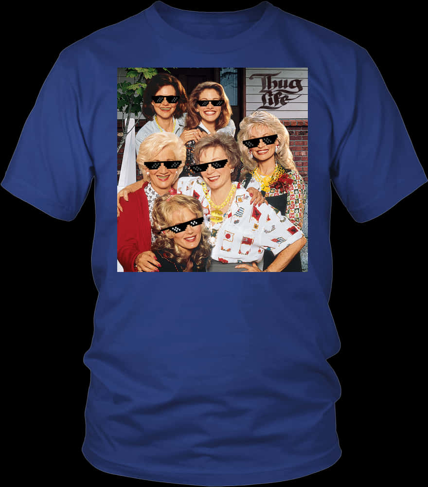 Golden Girls Thug Life Shirt PNG