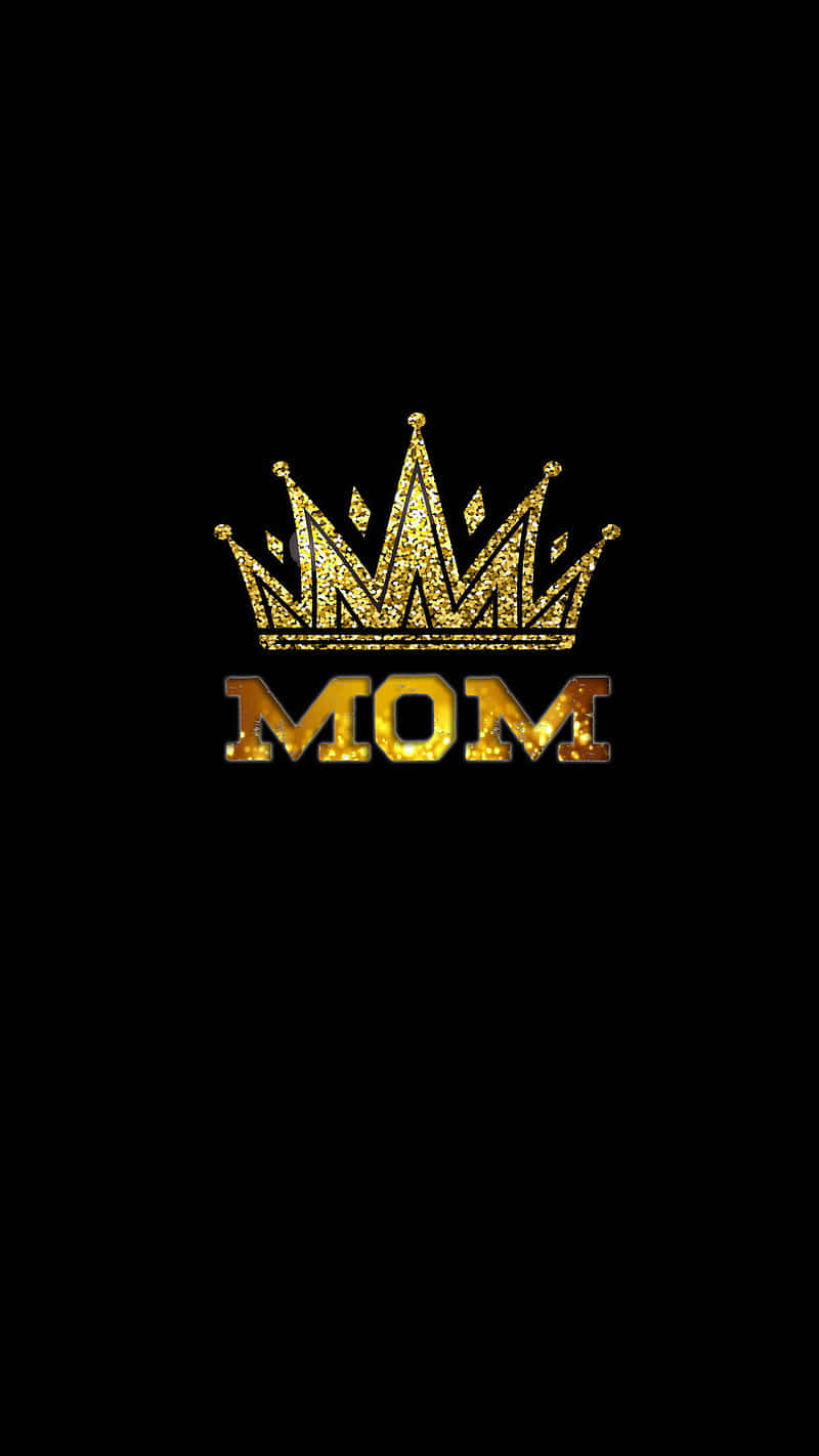 Golden Mom Crown Graphic Wallpaper