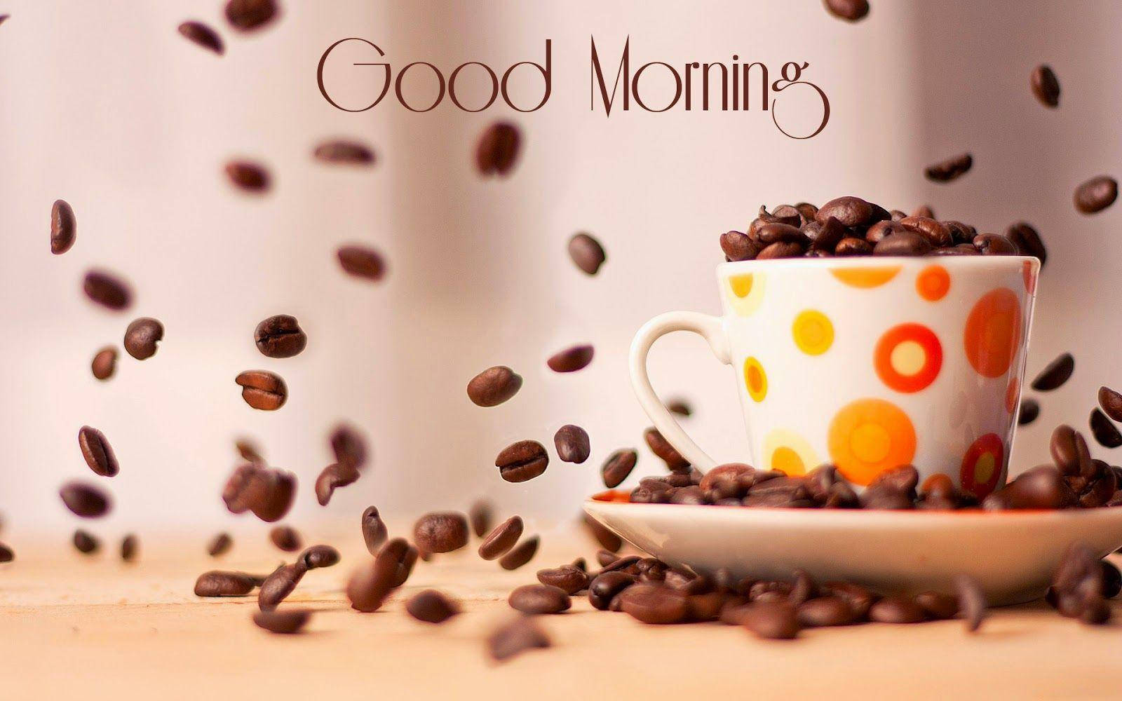 Download Good Morning Hd With Coffee Beans Wallpaper 