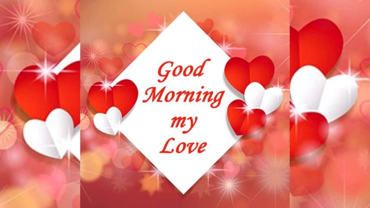 Good Morning My Love Picture