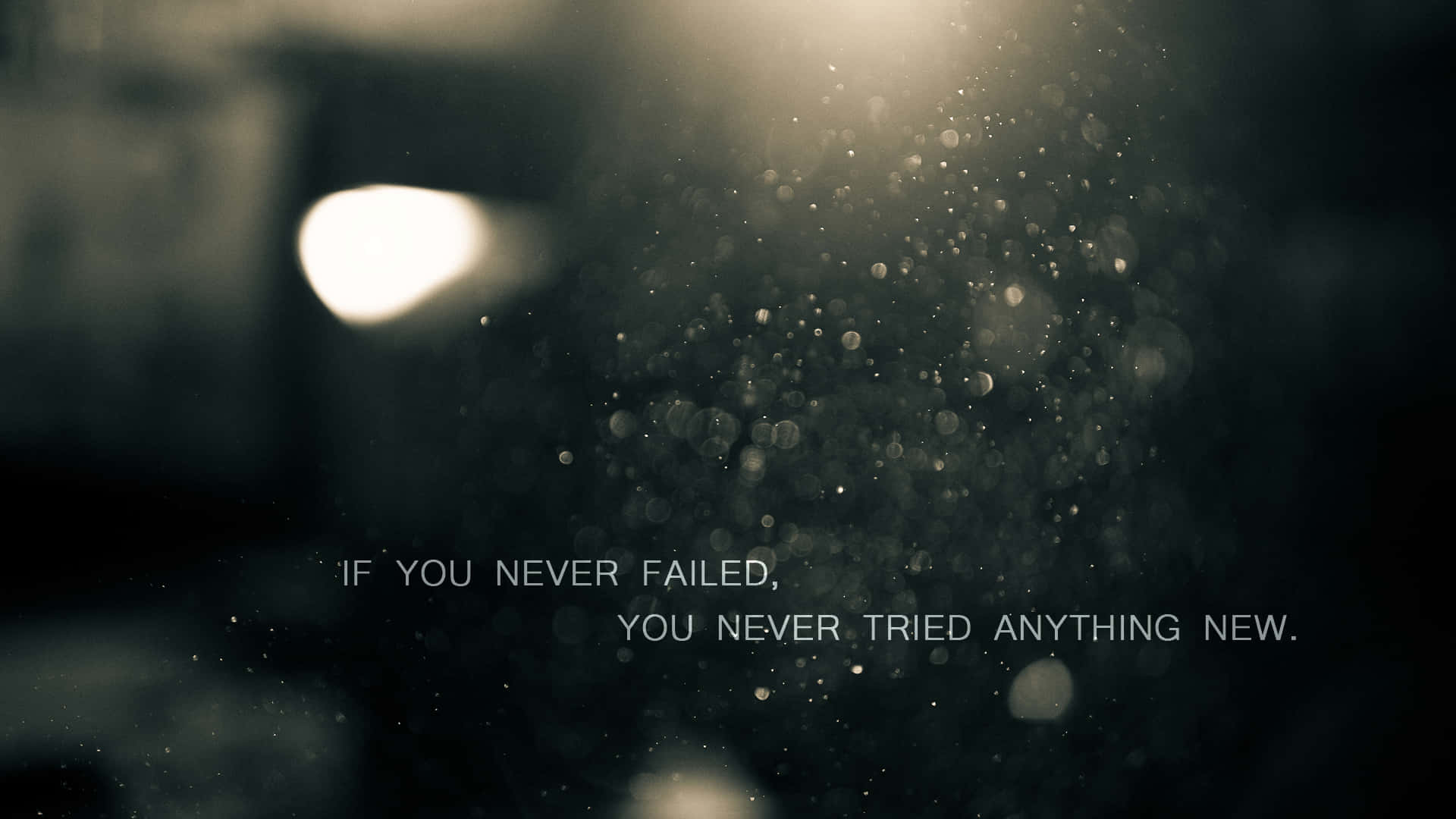 If You Never Failed You Never Tried Anything New Wallpaper