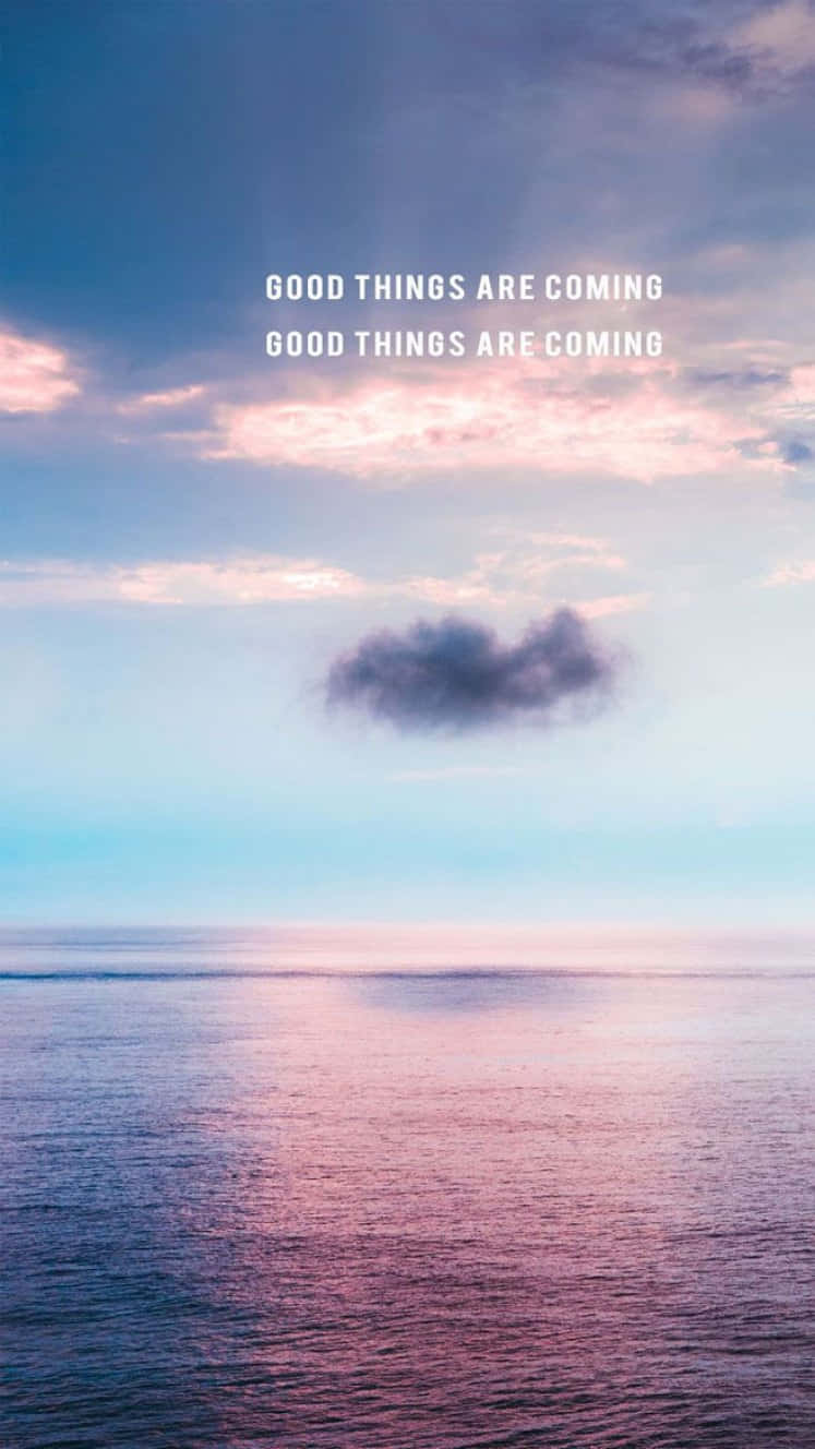 Good Things Are Coming By Samuel Taylor Wallpaper