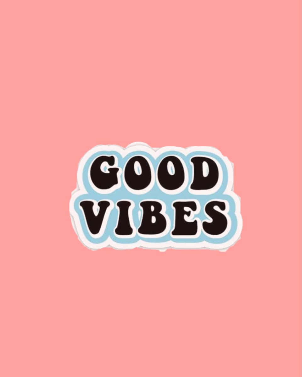 Good Vibe Text In 70s Style Font Picture