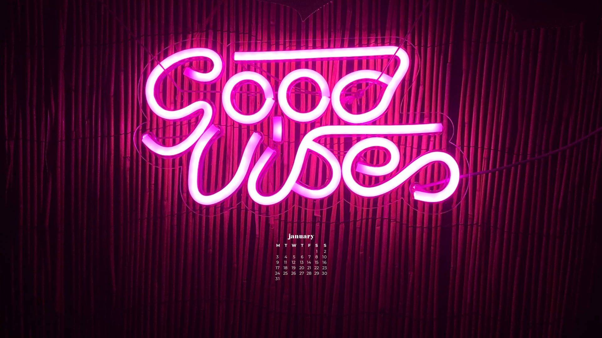 Good Vibes Neon January 2022 Calendar Picture