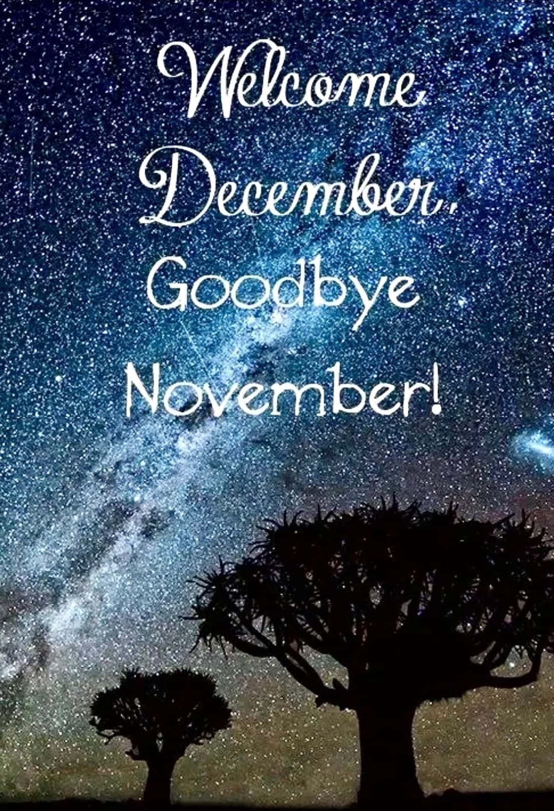 Welcome December Goodbye November Wallpaper