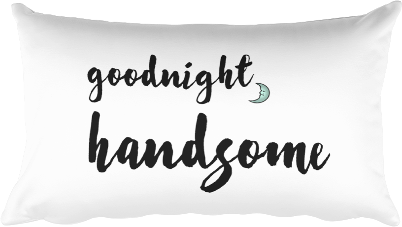 Goodnight Handsome Pillow PNG