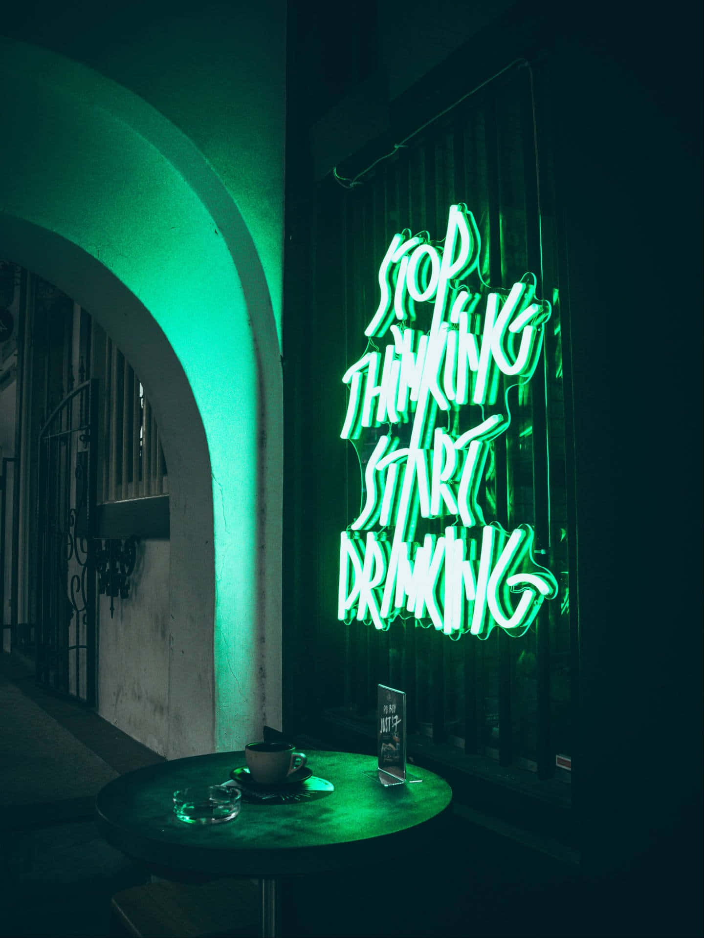 Stop Thinking Start Drinking Green Led Wallpaper