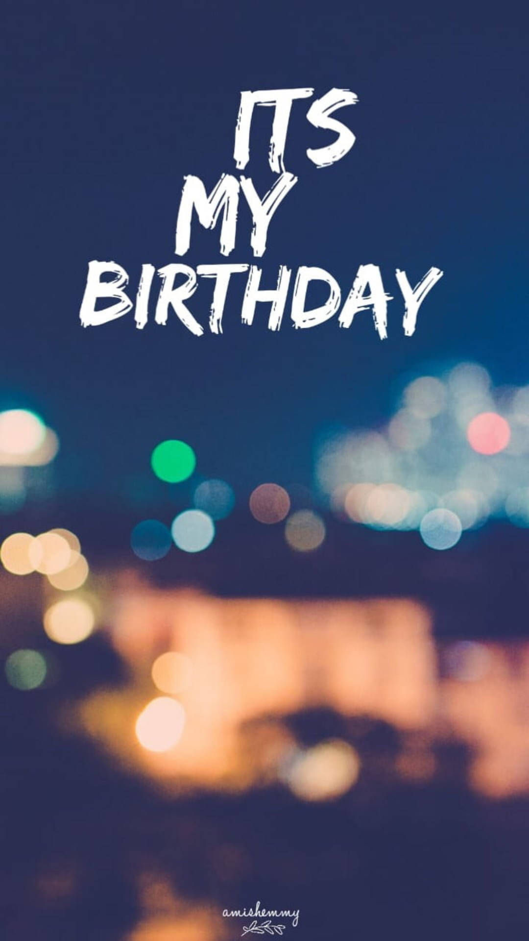 Greeting Card Saying “It’s My Birthday” Wallpaper