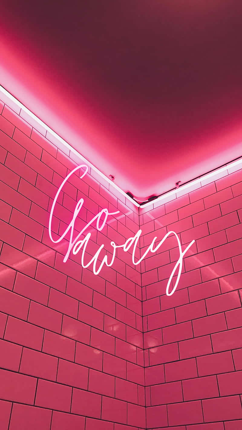 A Pink Neon Sign With The Word Go Away Wallpaper