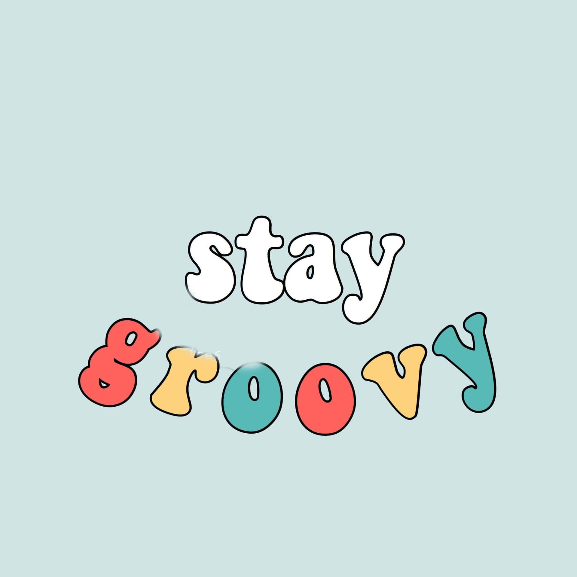 Enkelblå Stay Groovy Typografi. Wallpaper