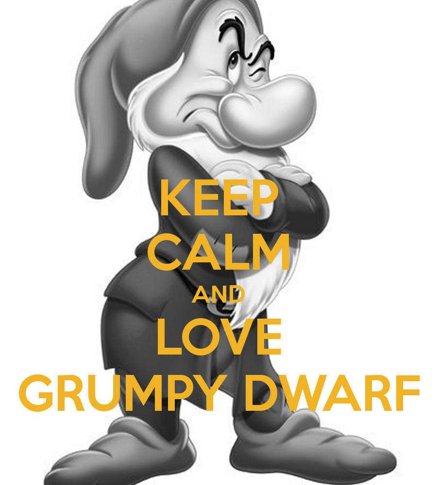 Grumpy Dwarf Keep Calm And Love Wallpaper