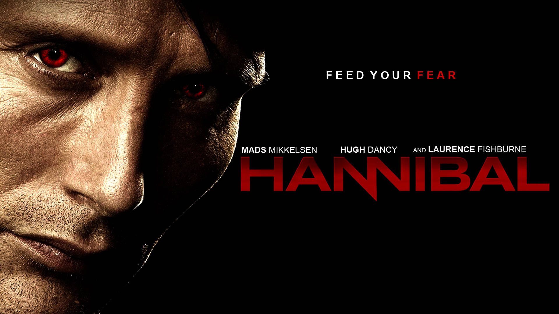 Hannibal Feed Your Fear