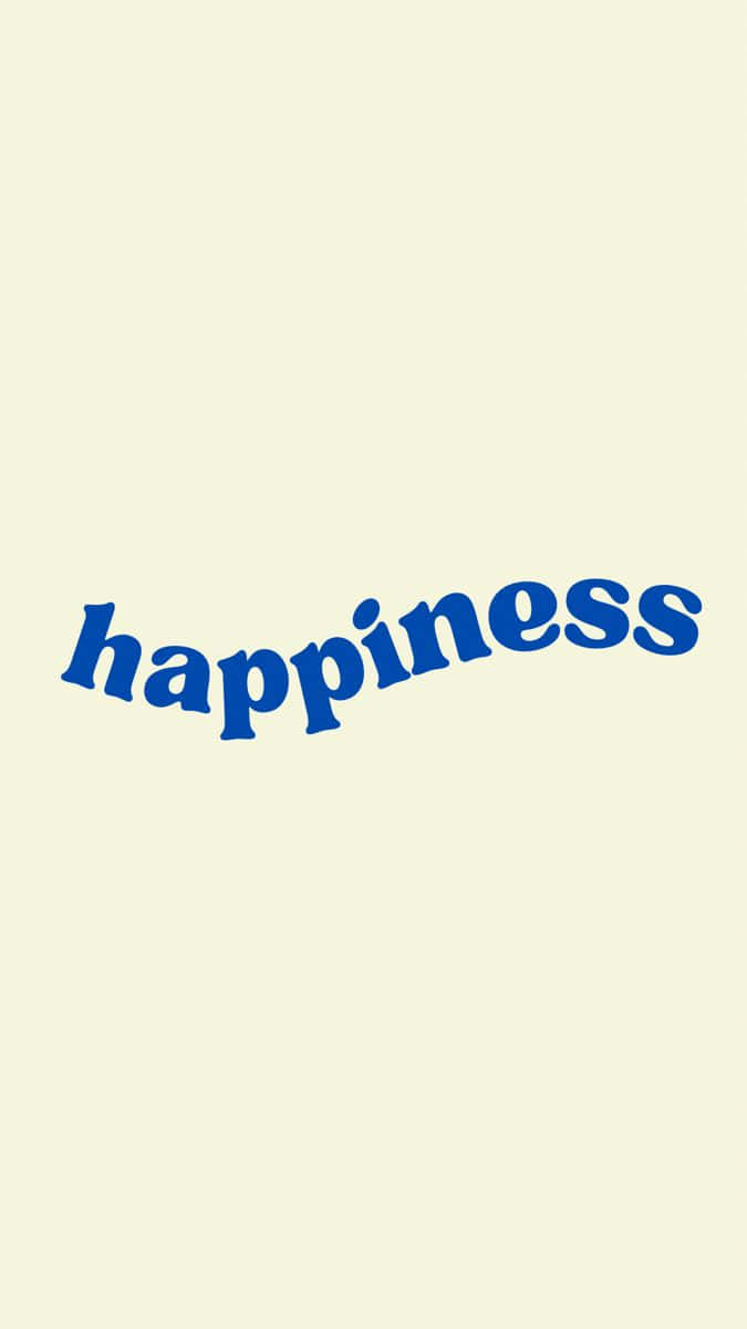 Happiness Text Aesthetic Wallpaper