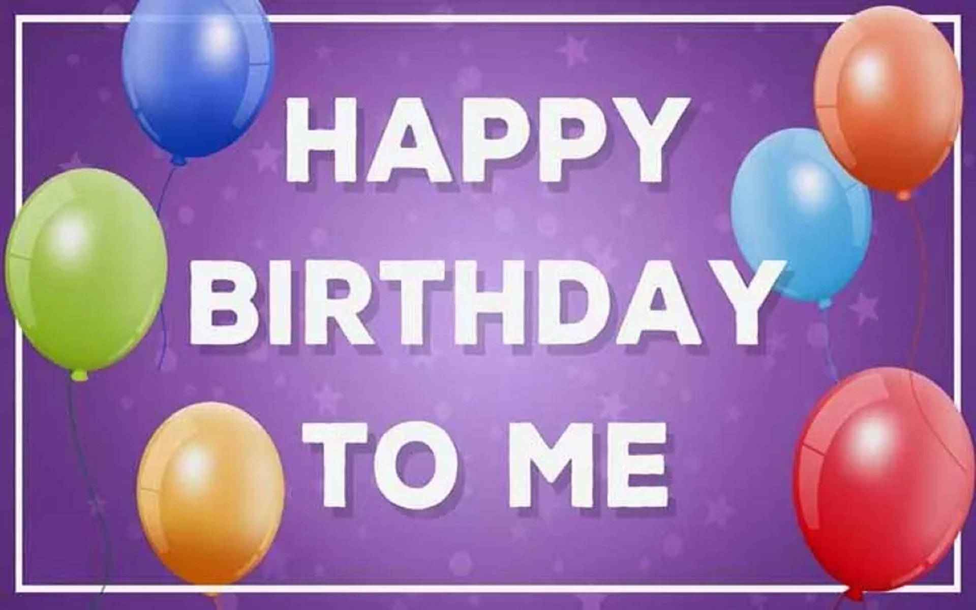 Happy Birthday To Me In Purple Wallpaper