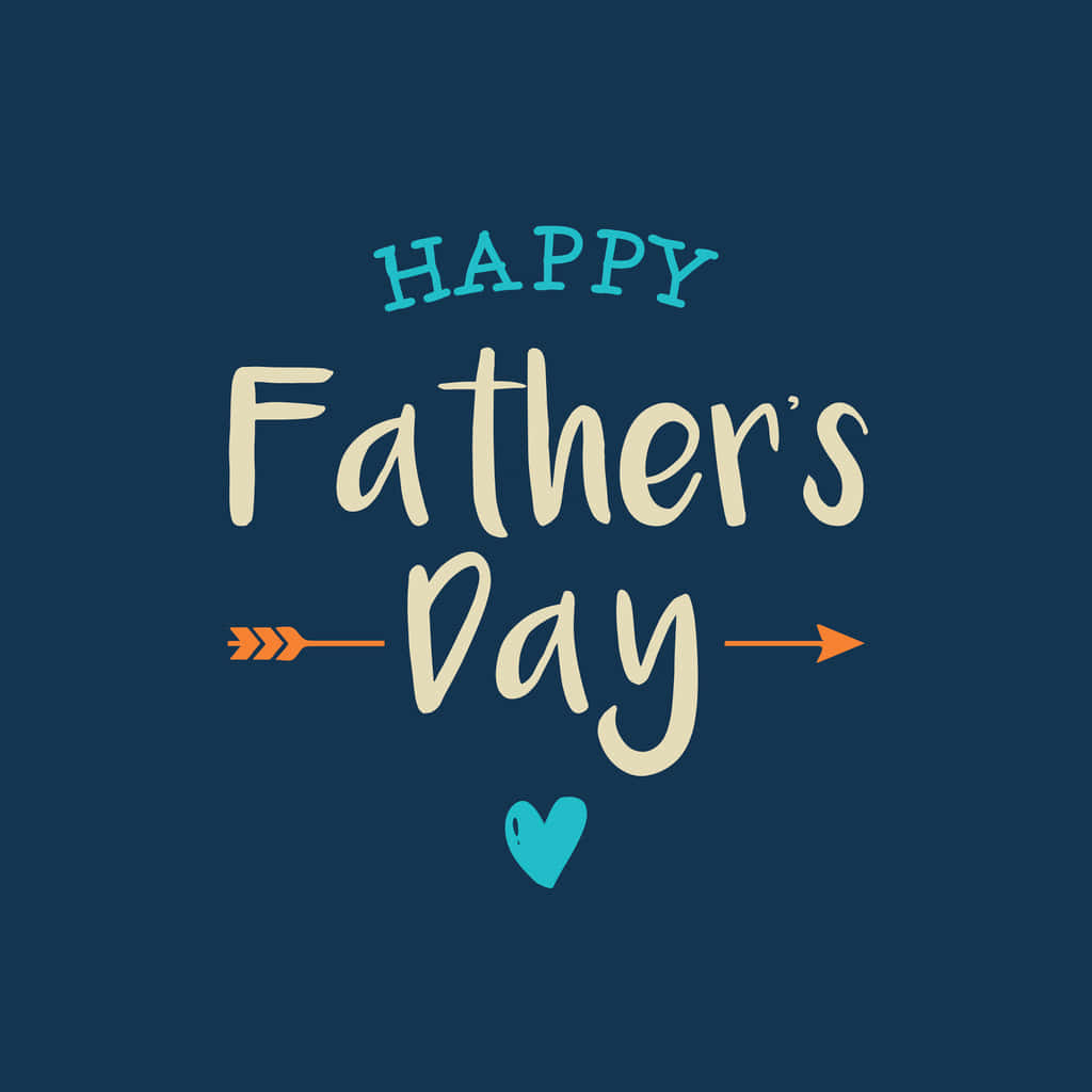 Wishing you a Happy Fathers Day