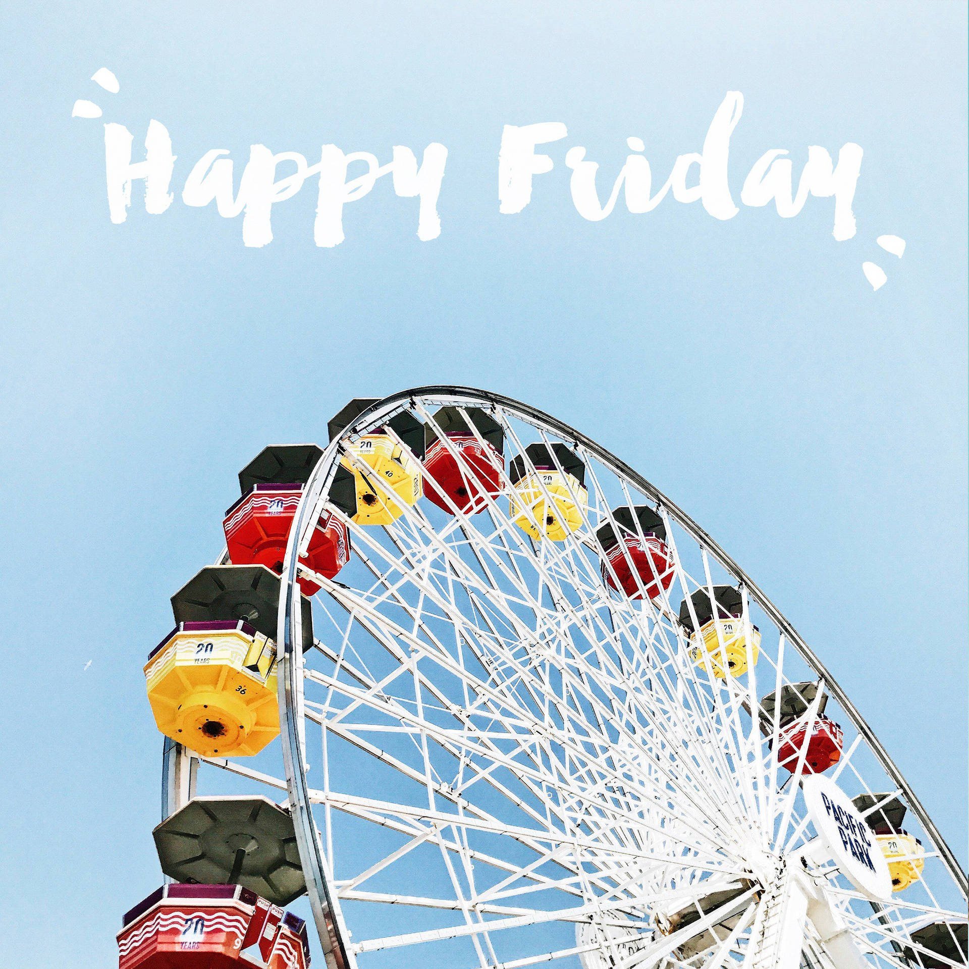 Happy Friday Amusement Day Wallpaper