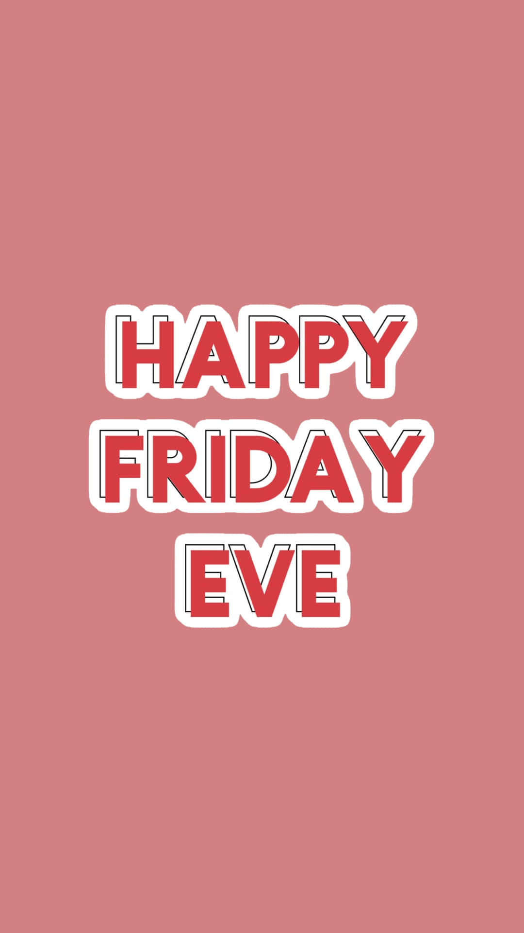 Happy Friday Eve Greeting Wallpaper