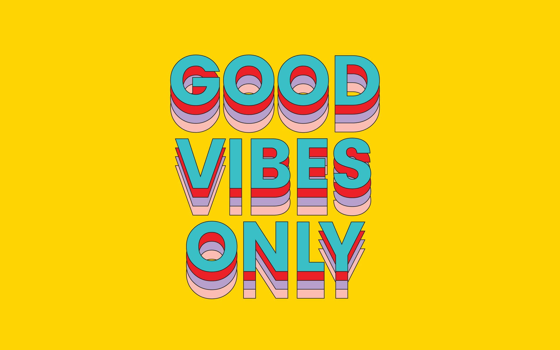 Happy Good Vibes Only Wallpaper