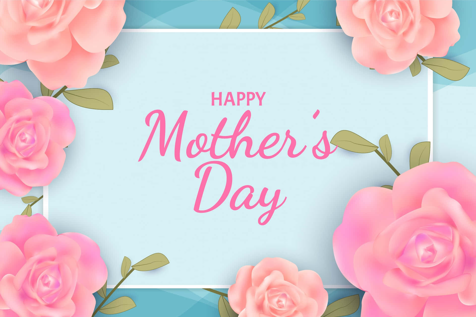 Happy Mother's Day Card With Pink Roses