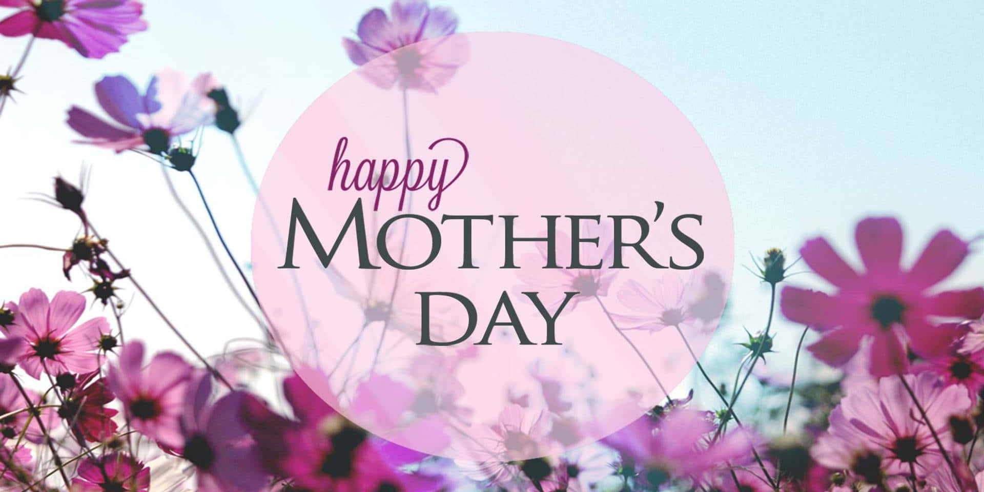 ¡celebrael Día De La Madre Con Los Que Amas! Fondo de pantalla