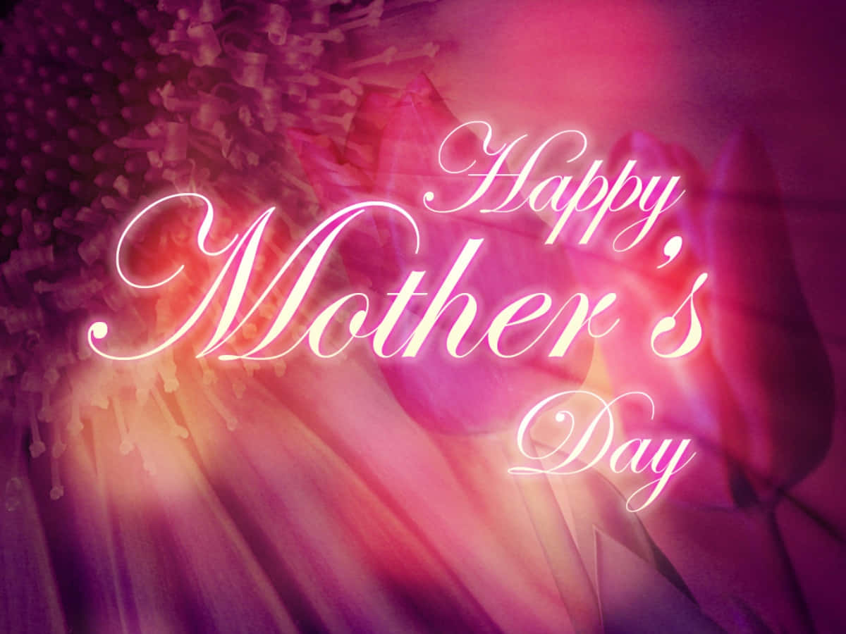 Happy Mother's Day Wallpapers