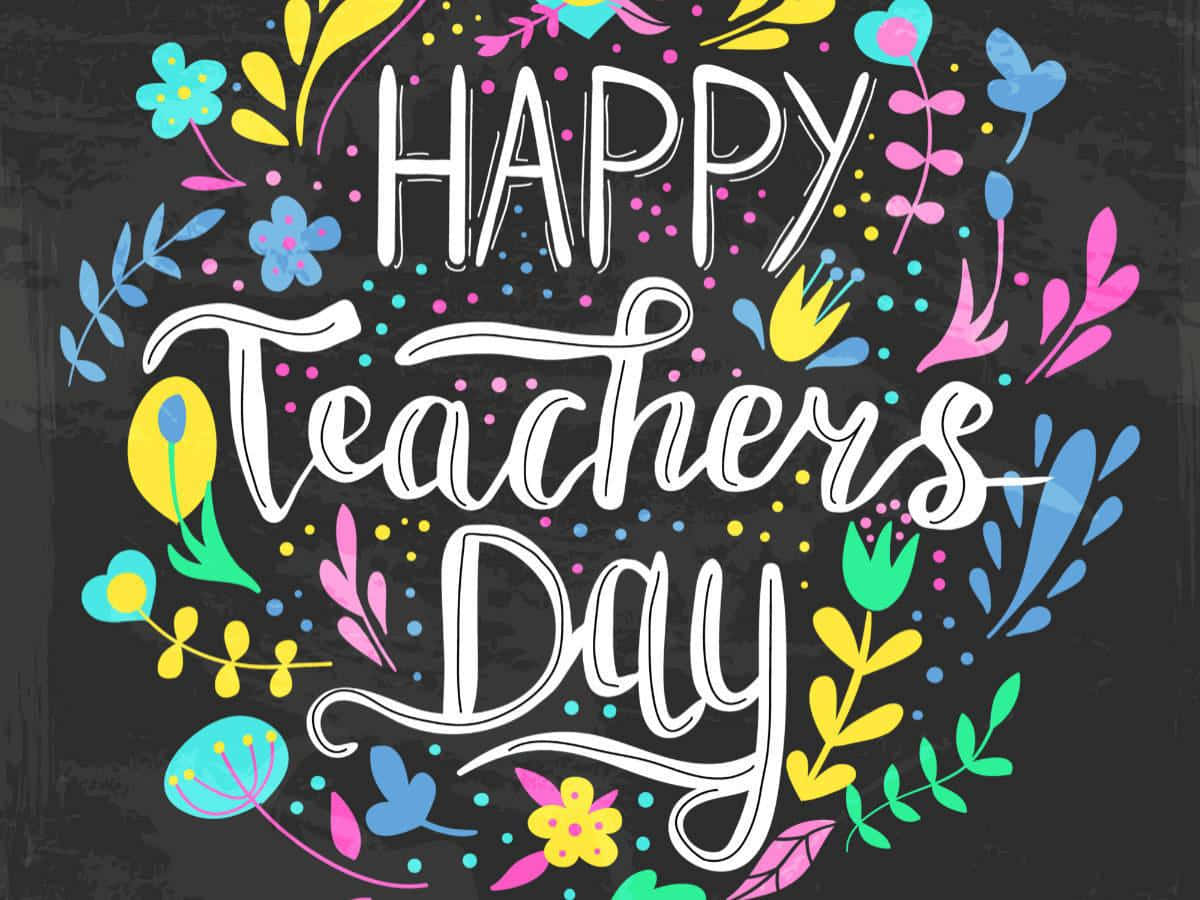 Happy Teachers Day Hand Drawn Lettering On A Blackboard