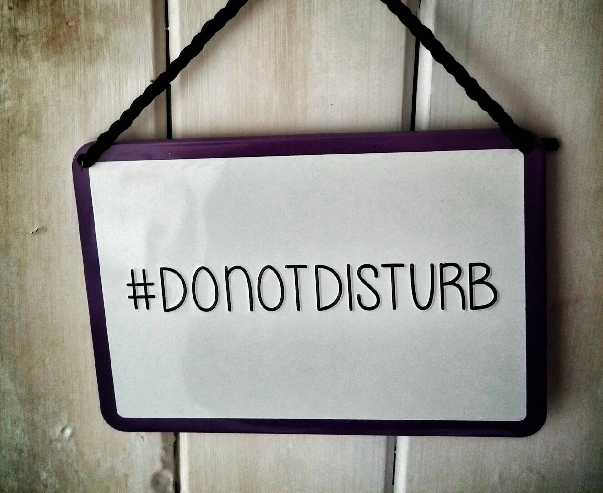 Hashtag Do Not Disturb Sign Wallpaper