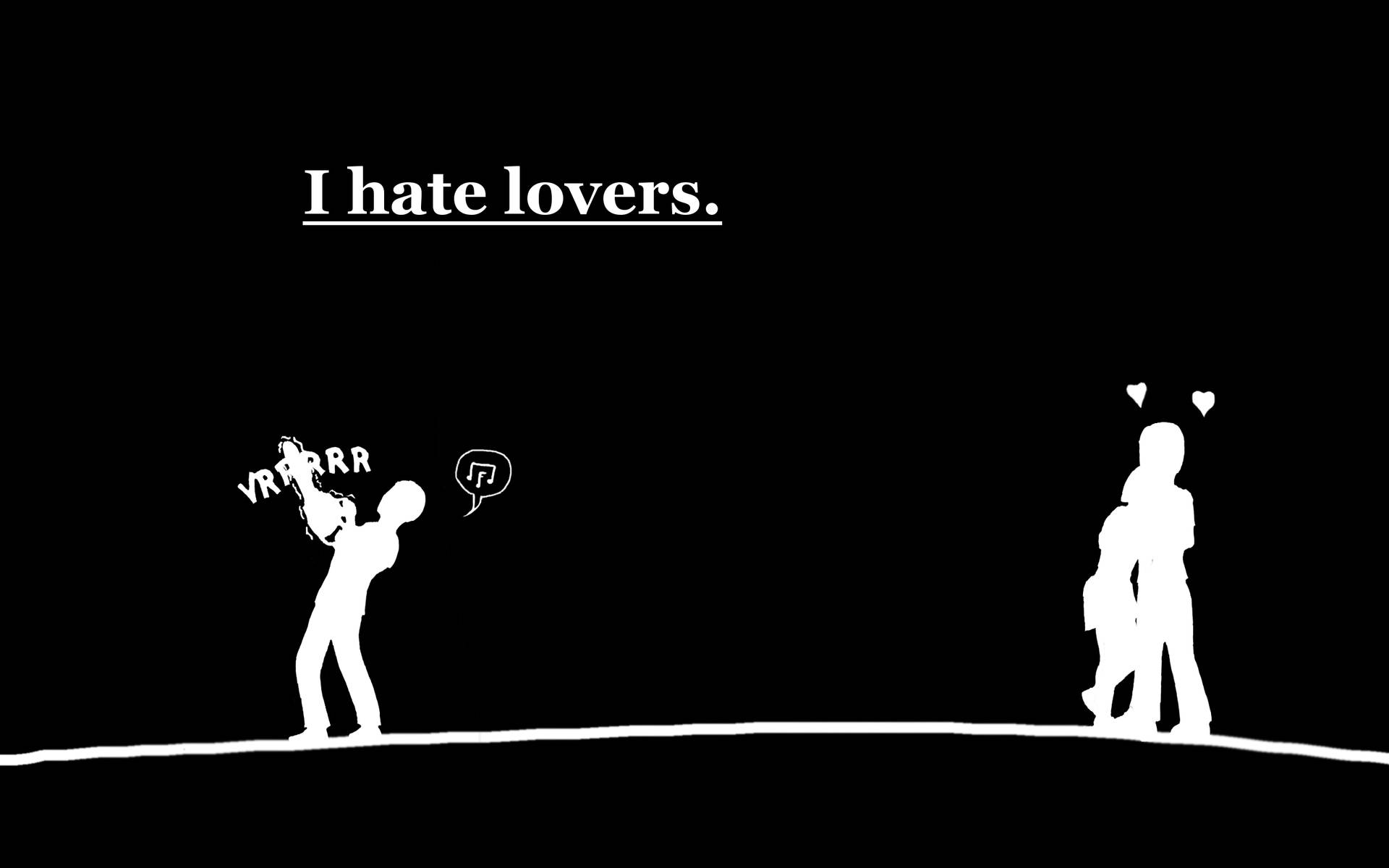 Hate Love Dark Humor Wallpaper