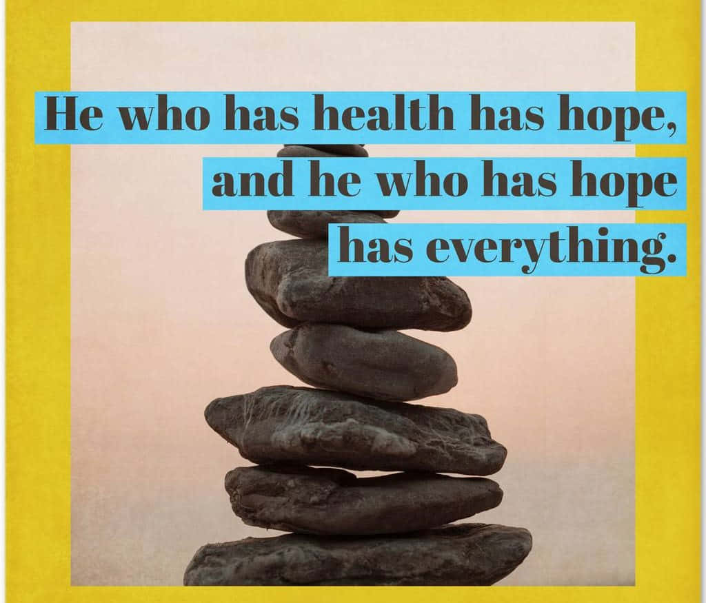 Health Hope Inspiration Quote Wallpaper