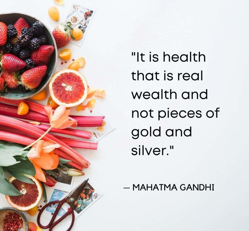 Health Wealth Gandhi Quote Fruits Vegetables Wallpaper