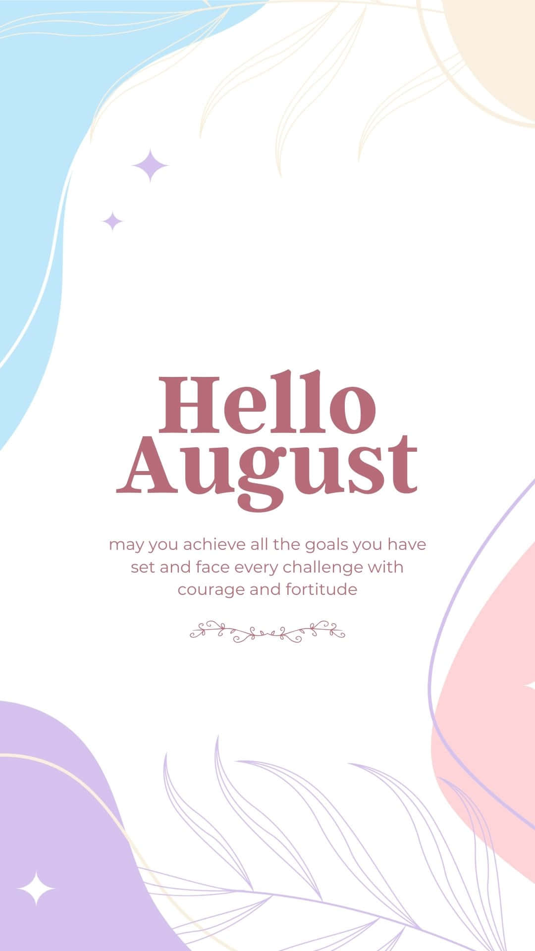 Hello August Inspirational Quote Wallpaper