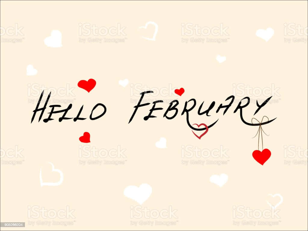 "Welcome to February!" Wallpaper