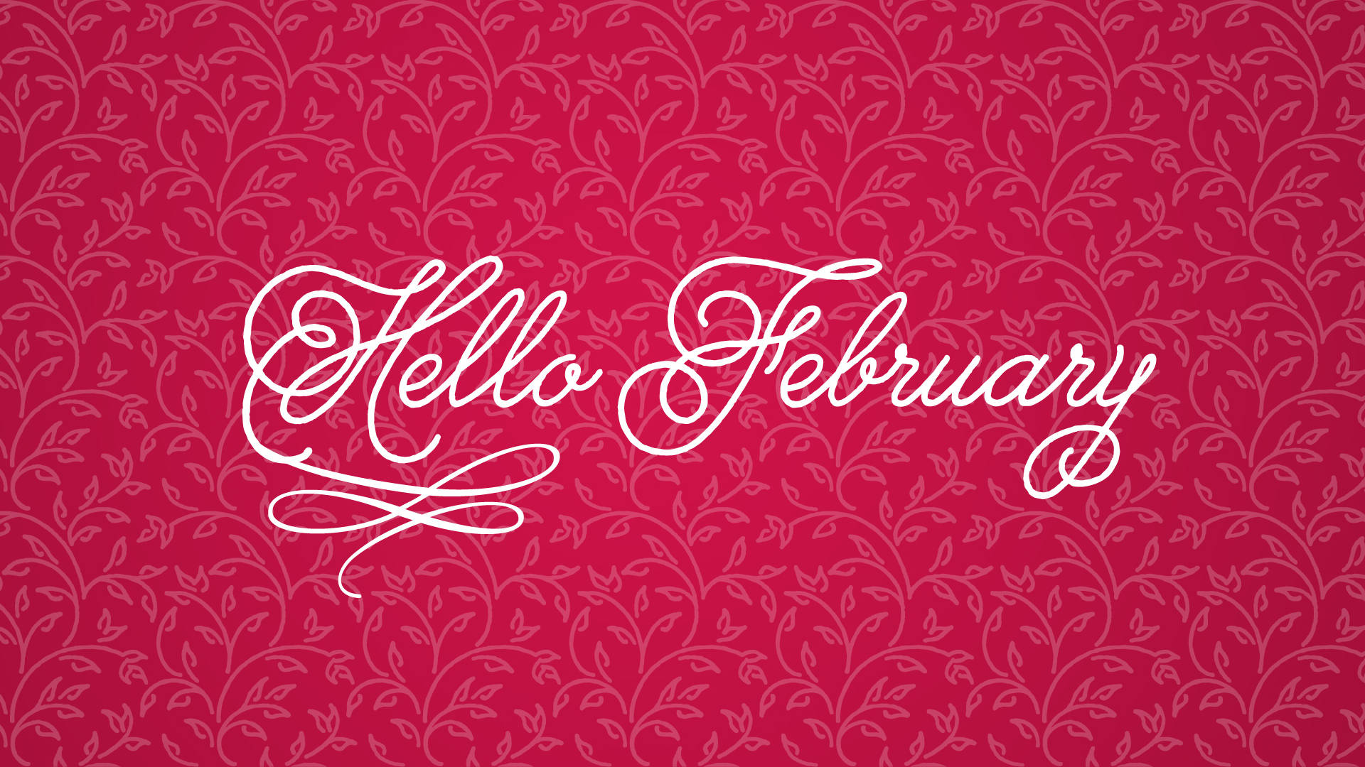 "Say Hello to February" Wallpaper